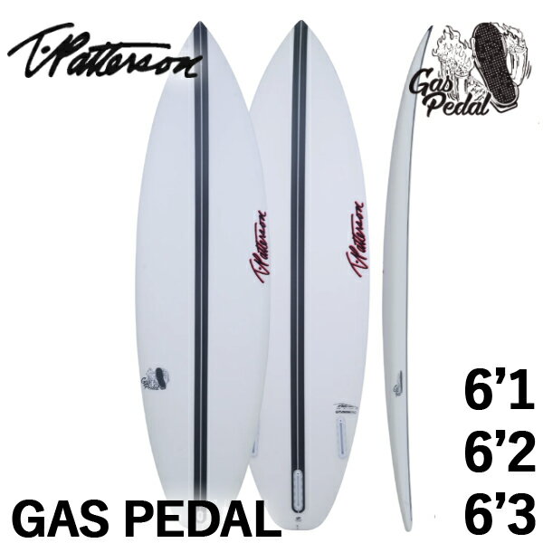 󤻾 TIMMY PATTERSON GASPEDAL / ƥߡѥ ڥ 6'1 6'2 6'3 SURFTECH...