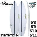 予約商品 TIMMY PATTERSON SYNTHETIC 84 / ティミーパターソン シンセティック 5'8 5'9 5'10 5'11 SURFTECH サーフテック サーフボード サーフィン 小波パフォーマンス 営業所止め