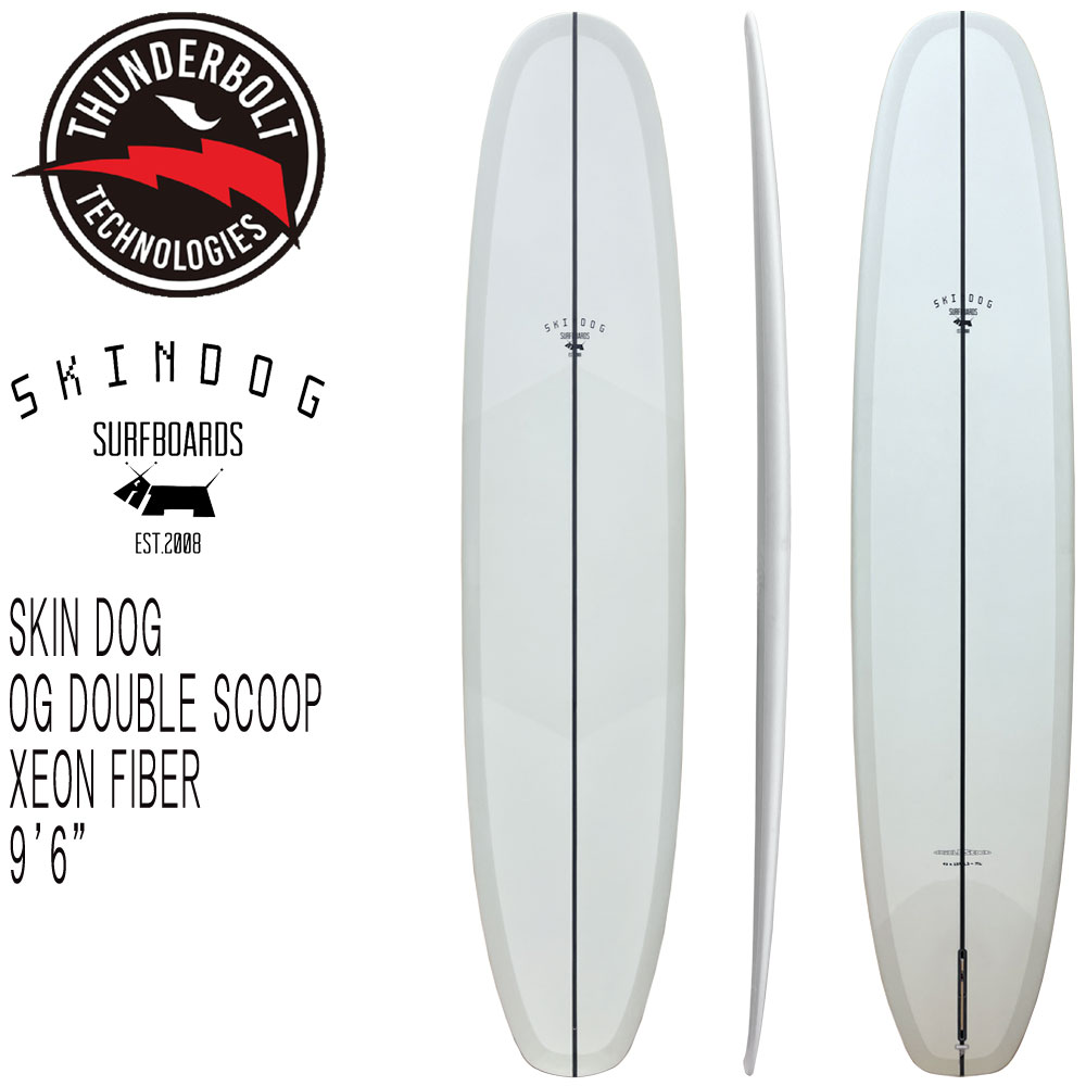 2024 THUNDERBOLT SKINDOG OG DOUBLE SCOOP 9'6 XEONFIBER/サンダーボルト スキンドッグ ダブルスクープ ジオンファイバー トンビ製 ロングボード サーフボード サーフィン 営業所止め