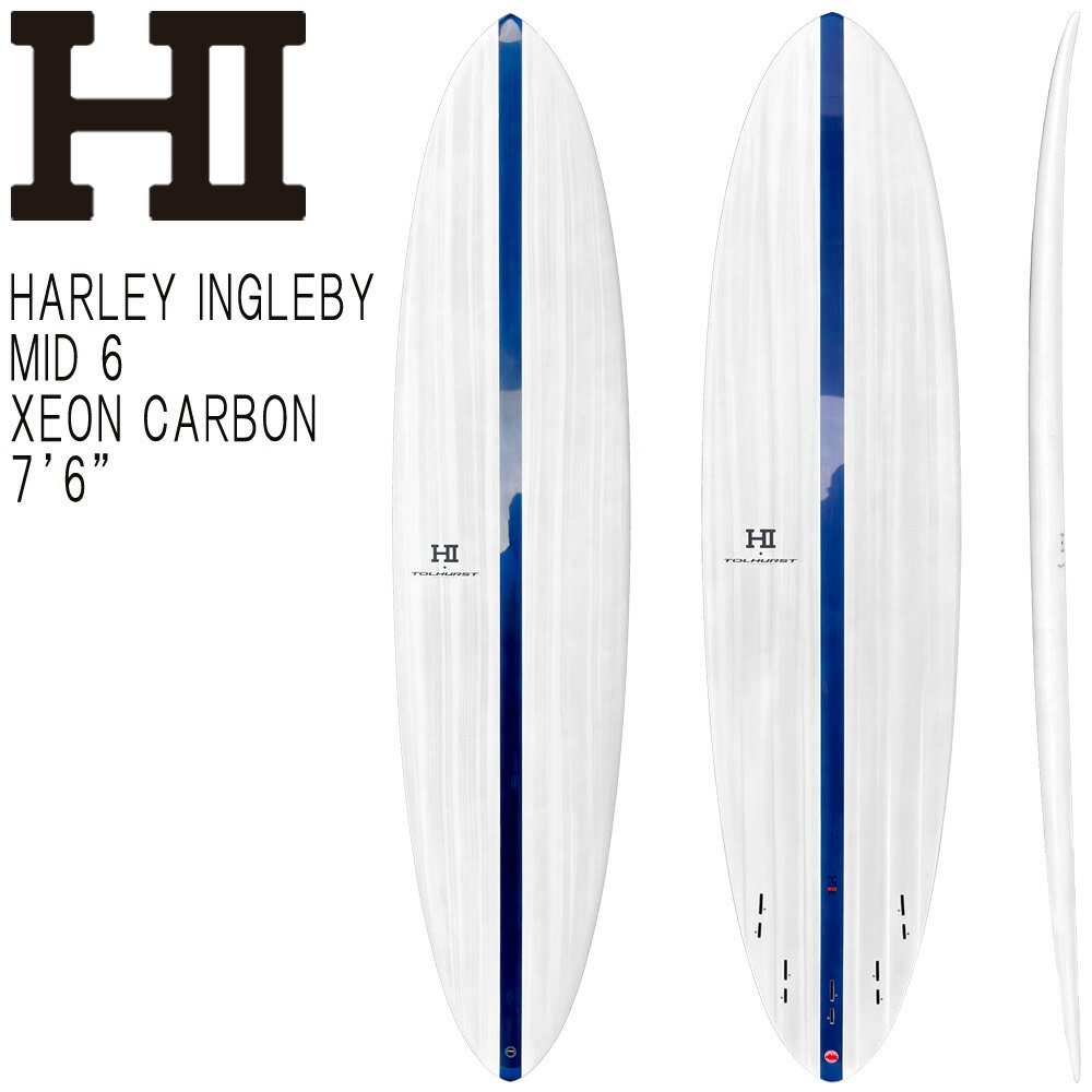 2023 HARLEY INGLEBY MID6 7'6 XEONCARBON / ハーレーイングルビー ミッド6 ジオンカーボン サンダーボルト トンビ製 5フィン ミッドレングス ファンボード サーフボード 営業所止め 送料無料 サーフィン