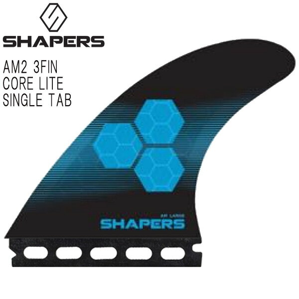 SHAPERS FIN AM2 3FIN CORE LITE SINGLE TAB / VF[p[YtB RACg VO^u gC V[g T[t{[h T[tB