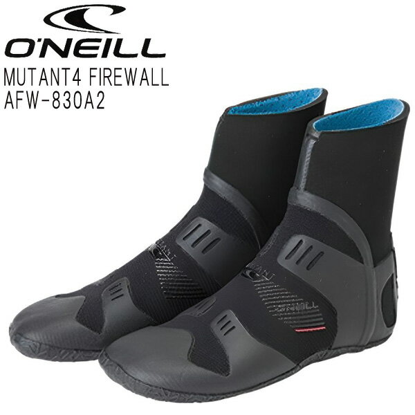 サーフブーツ オニール O 039 NEILL MUTANT4 FIREWALL BOOT AFW-830A2 ミュータント サーフィン SUP 冬用