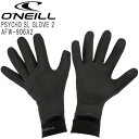 O 039 NEILL PSYCHO SL GLOVE 2mm FIREWALL / オニール サイコ SL グローブ 2 ファイアー ウォール AFW-906A3 防寒対策 サーフィン