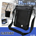 GATSBY 縦型　撥水 タブレットPC対応 ショルダーバッグ GB-5080 多機能 上品 メンズ 男女兼用 ビジネス旅 行 撥水加工 スマホポケット B5サイズ対応 バレンタイン 父の日 敬老の日