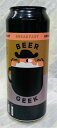 ~bP[@Beer Geek Breakfast Oatmeal Stout@ ʁ@500ml