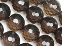 スモーキークォーツ 128面カット 丸玉 12mm【1連販売】▽ 煙水晶 Smoky quartz ラウンドカット 連売り 天然石 ビーズ パワーストーン パー...