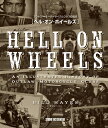 【中古】HELL ON WHEELS ヘル・オン・ホイールズ アウトロー モーターサイクルクラブの歴史 定価3,800円