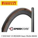 PIRELLI ピレリ P ZERO RACE TLR SPEEDCORE Classic 700x28c 3984300 自転車 チューブレスタイヤ