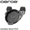 Aeroe エロエ Handlebar Mount ブラック バッグ マウント 自転車