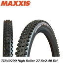 Maxxis マキシス TIR40200 High Roller ハイローラー 27.5x2.40 DH マウンテンバイク用オフロードタイヤ 自転車