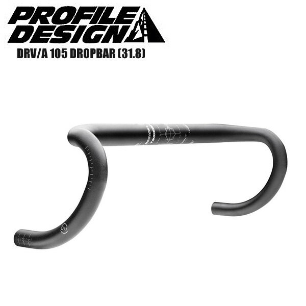 PROFILEDESIGN プロファイルデザイン ハンドルバー ドロップハンドル DRV/A 105 ドロップバー(31.8) ドロップバー 自転車 ロードバイク パーツ