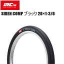IRC アイアールシー SIREN COMP ブラック 20×1-3/8 自転車 BMXレース用キッズタイヤ