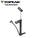 TOPEAK トピーク ターボ モーフ デジタル 空気入れ フロアポンプ 自転車 ロードバイク PPF08400