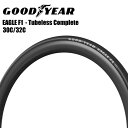 【送料無料】 GOODYEAR グッドイヤー タイヤ 自転車 イーグル F1 EAGLE F1 Tubeless Complete 30c 32c チューブレス ロードバイク