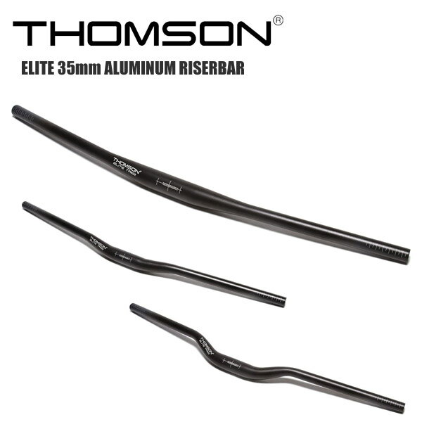 THOMSON トムソン ELITE 35mm ALUMINUM RISERBAR エリート アルミニウム ライザーバー ハンドルバー 自転車