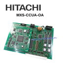 【中古】MXS-CCUA-OA 日立/HITACHI MX100IP 共通制御ユニットA　