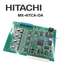 yÁzMX-4ITCA-OA /HITACHI MX200IP/300IPISDN4OjbgyrWlXz Ɩp db@ {́z