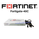 【中古】【期限切れ】Fortigate-40C FG-40CFortinet 統合セキュリティ【ビジネスホン 業務用 電話機 本体】