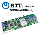 【中古】【17年式以降】NXSM-4BRU-(2) NTT αN1 αNXII対応 S/M型主装置用 4chブロードバンドルーターユニット【ビジネスホン 業務用 電話機 本体】