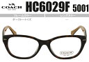 HC6029F 5001 コーチ COACH メガネ 眼鏡 ミラリジャパン国内正規品 新品 送料無料 ダークトートイズ HC6029F 5001 hc017