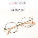 新作 05-0247-01 ジル・スチュアート【JILL STUART】度付きレンズ付セット【05-0247-01】メタル枠3色有り