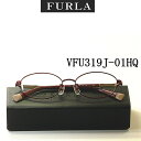 送料無料・フルラ【FURLA】度付きレンズ付【VFU319J-01HQ】フルリム　ブランドメガネ　婦人　女性用　新作　遠近両用対応　軽量メガネ