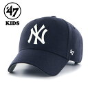 キッズ キャップ KIDS メジャーリーグ ヤンキース 47brand Yankees Home Kids '47 MVP フリーサイズ キッズサイズ 紺 ネイビー [ ニューヨーク・ヤンキース ] ［ baseball cap ］子供 ギフト 誕生日 プレゼント ラッピング無料