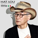 カウボーイハット メンズ HAT YOU 通気性 ラフィア 帽子 メンズ ハット メンズ 帽子 ラフィアハット イタリアブランド ハットユー ウエスタンハット ...