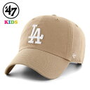47 キャップ キッズ ロサンゼルス・ドジャース Dodgers Kids '47 CLEAN UP 47brand MLB公式 春夏 秋冬 カーキ ホワイト ベースボールキャップ 小学生 帽子 野球 チーム フリーサイズ 日よけ 中学生 子ども 誕生日 甥っ子 姪っ子 孫 プレゼント メール便無料 ラッピング無料