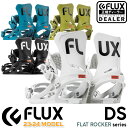 23-24 FLUX BINDING フラックス ビンディング [DS ディーエス] バインディング FLAT ROCKER series スノーボード 日本正