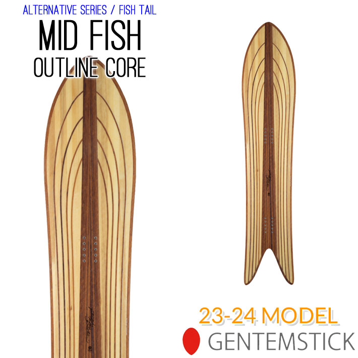 23-24 GENTEMSTICK MID FISH OUTLINE CORE 152cm ゲンテンスティック ミッドフィッシュ アウトラインコア スノーボード パウダーボード アクセルキャンバー 板 2023 2024 送料無料