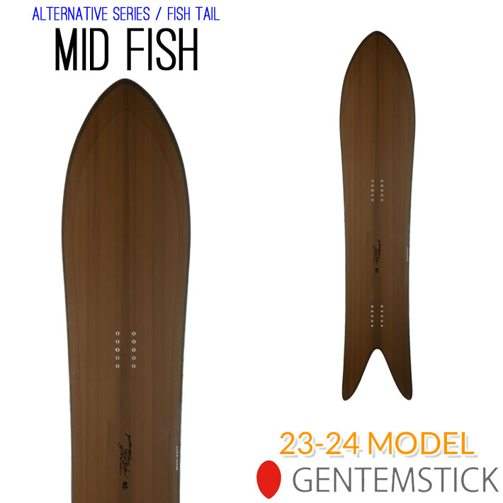 23-24 GENTEMSTICK MID FISH 152cm ゲンテンスティック ミッドフィッシュ スノーボード パウダーボード アクセルキャンバー 板 2023 2024 送料無料