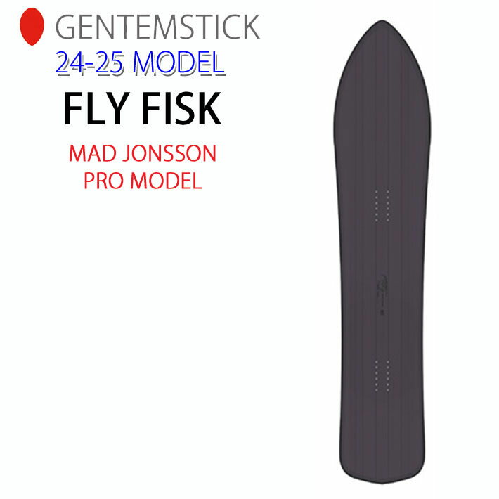  24-25 GENTEMSTICK FLY FISK 164cm MADS JONSSON プロモデル ゲンテンスティック フライフィスク スノーボード 板 パウダーボード アクセルキャンバー 2024 2025 送料無料