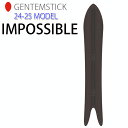 [早期予約] 24-25 ゲンテンスティック GENTEMSTICK IMPOSSIBLE 186cm インポッシブル スノーボード パウダーボード ショートキャンバー 板 2024 2025