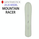 [早期予約] 24-25 GENTEMSTICK MOUNTAIN RACER 150.7cm ゲンテンスティック マウンテンレーサー スノーボード パウダーボード フラットキャンバー 板 2024 2025