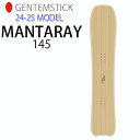 [\] 24-25 QeXeBbN GENTEMSTICK MANTARAY 145 145cm }^C fB[X Xm[{[h pE_[{[h  2024 2025