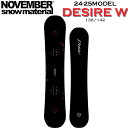 24-25 NOVEMBER DESIRE W ノベンバー デザイア ダブル 138cm 142cm ノーベンバー グラトリ パーク レディース ユニセックス スノーボード 板 2024 2025 日本正規品