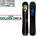 [予約受付中] 24-25 LIB TECH リブテック スノーボード T.RICE APEX GOLDEN ORCA トラビス・ライス エーペックス ゴールデン オルカ 150cm 153cm 157cm 161cm メンズ 板 2024 2025 送料無料