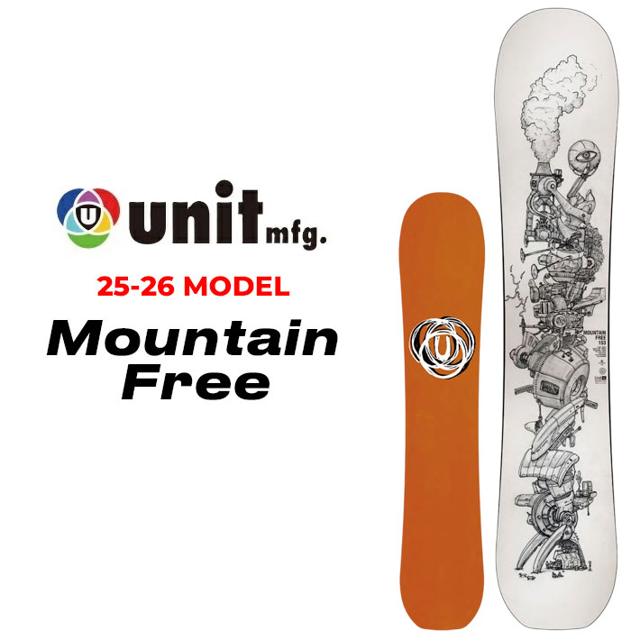 6月末までオプション可！ [予約商品] 25-26 Unit スノーボード ユニット Mountain Free マウンテンフリー 153cm 157cm パウダー スノボ 板 202...