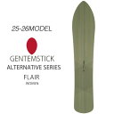 25-26 GENTEMSTICK FLAIR 144.6cm ゲンテンスティック フレアー レディース スノーボード パウダーボード アクセルキャンバー 板 ...