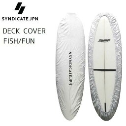 デッキカバー SYNDICATE JPN シンジケート DECK COVER FISH FUN フィッシュ・ファンボード用 サーフボードケース ソフトケース SOFT CASE