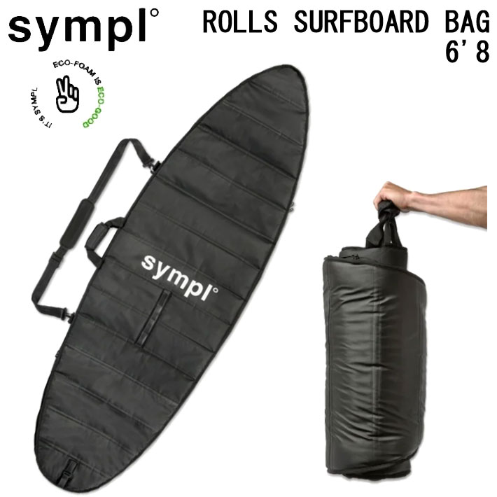 Sympl シンプル ROLLS SURFBOARD BAG [6’8] サーフボードケース ショートボード ソフトボード 1～3本収納 防水 ボードバッグ トラベルケース