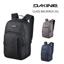 2023 _JC bN BD237-134 DAKINE obNpbN CLASS BACKPACK 25LyyΉz