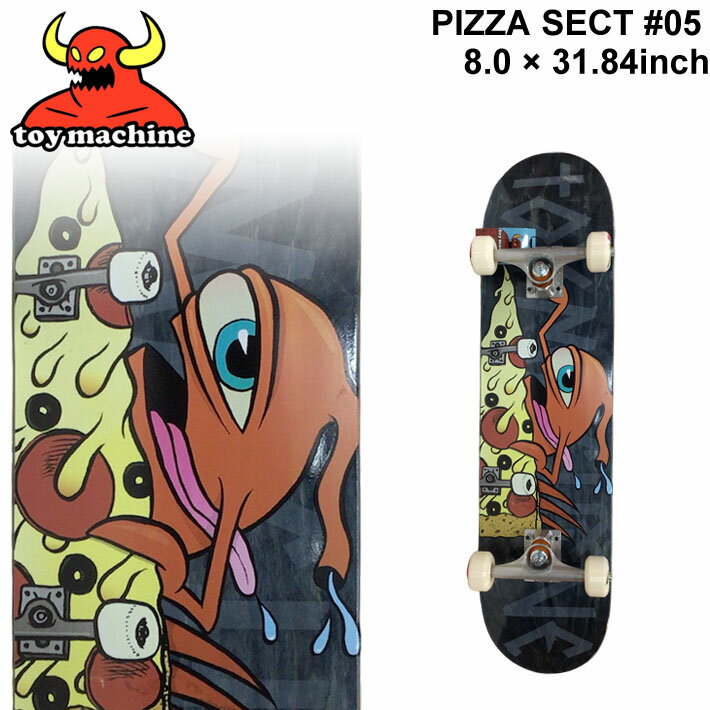 64 3ĹP10ܡTOY MACHINE ȥޥ ȥܡ ץ꡼ PIZZA SECT #05 (8.0 x 31.84) [TM-113]  ܡ SKATE BOARD COMPLETEڤб