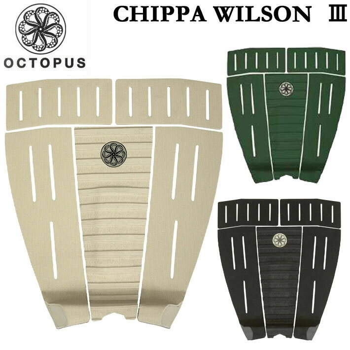 楽天follows【6月4日～ 3個購入でP10倍】[6月末入荷予定] オクトパス デッキパッド OCTOPUS CHIPPA WILSON III チッパ・ウィルソンスリー 5ピース ショートボード用 デッキパッチ サーフボード サーフィン 【あす楽対応】