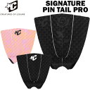 2025 クリエイチャー デッキパッド CREATURES SIGNATURE PIN TAIL PRO 3ピース サーフィン デッキパッチ トラクション【即】