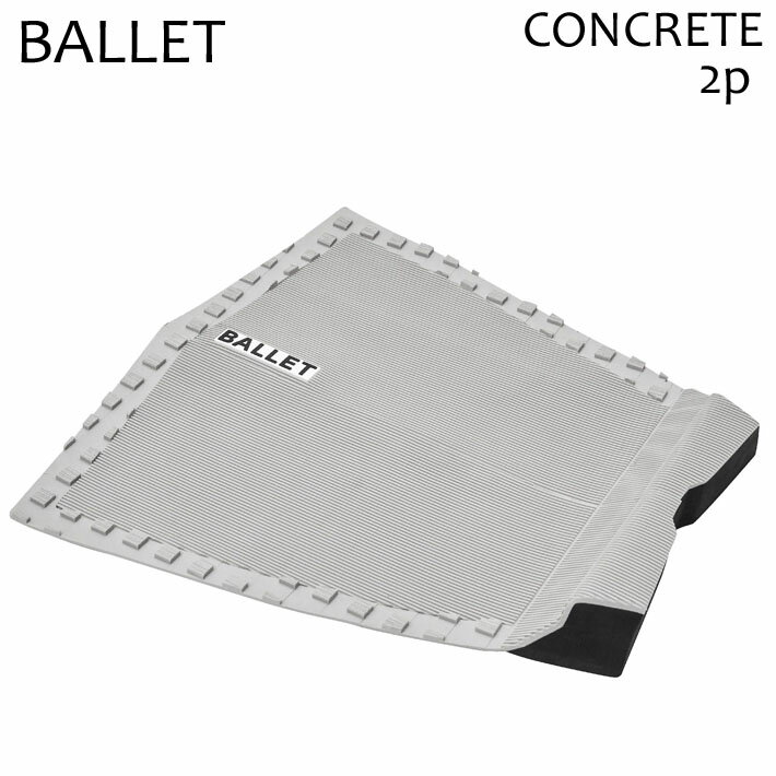 BALLET バレー サーフィン デッキパッド CONCRETE 2ピース ショート用 トラクションパッド【即】