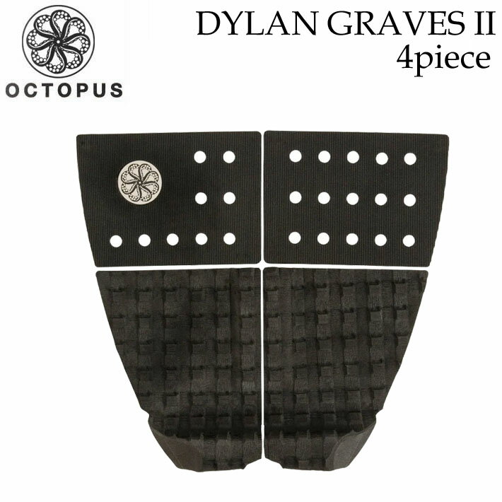 オクトパス デッキパッド OCTOPUS DYLAN GRAVES2 ディラン・グレイヴス2 ショートボード用 4ピース デ..