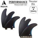 ROAM FINS [ tB PERFORMANCE TRI FIN [future FCS] njJRA [R-2] V[g{[hp 3 gCtByyΉz