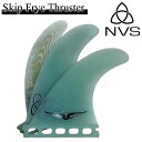 ショートボード用フィン NVS Fin ネイクド バイキング サーフ フィン SKIP FRYE THRUSTER FIN スキップフライ スラスター フィン ...